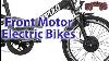 Electric Bike Motor Location Options Front Motor Pros And Cons