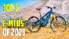 Top 5 New Electric Mountain Bikes 2023 E Mtb 2023