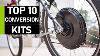 Top 10 Des Meilleurs E Bike Kits De Conversion